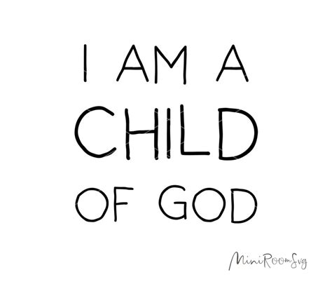 I Am A Child Of God Svg Christian Svg Nursery Svg Baby Svg Etsy