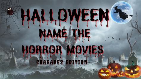 Halloween Horror Movie Charade Halloween Trivia Name The Horror