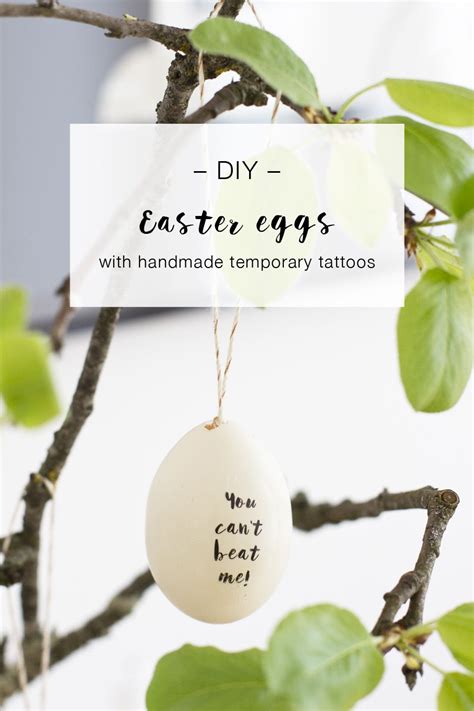 Diy Easter Eggs With Handmade Temporary Tattoos Look What I Made