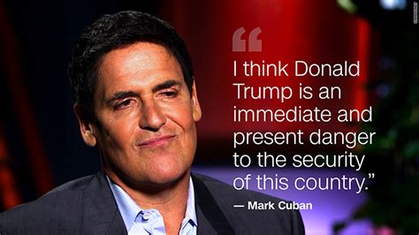 Mark Cuban Says Donald Trump Scares The S Out Of Me