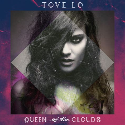 Tove Lo Queen Of The Clouds Lanzamientos Discogs