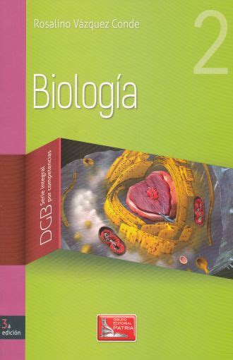 Biologia 2 Serie Integral Por Competencias Bachillerato 3 Ed