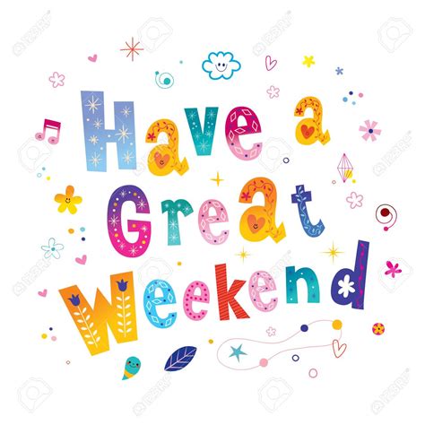 Clipart Have A Great Weekend 20 Free Cliparts Download Images On