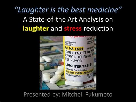 Laughter Is The Best Medicine Ppt