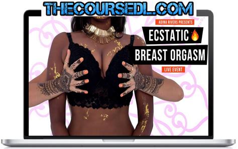 adina rivers ecstatic breast orgasms audio dlecourses