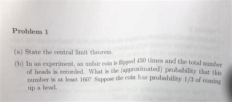 Solved Problem A State The Central Limit Theorem B In Chegg Com