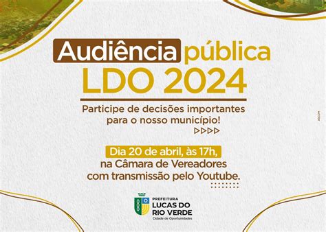 Ldo 2024 Audiência Pública Presencial E On Line Será No Próximo Dia 20 Prefeitura De Lucas Do