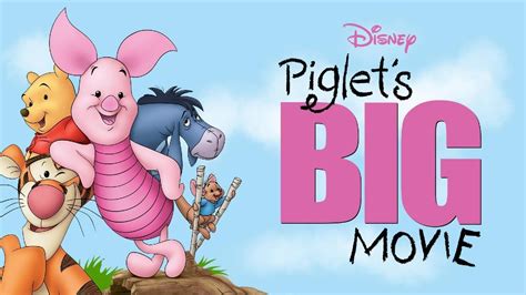 Piglets Big Movie 2003 Winnie The Pooh Movie Youtube