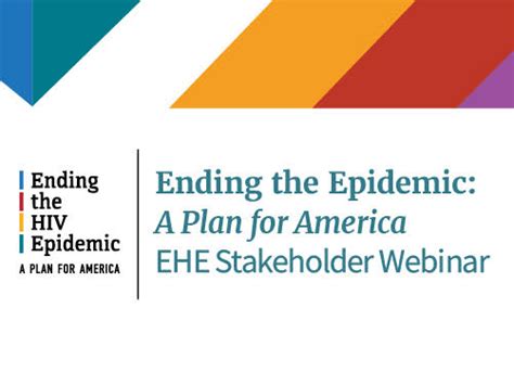 Ending The Hiv Epidemic A Plan For America Stakeholder Webinar