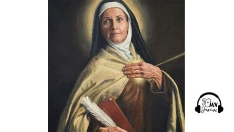 Santa Teresa De Jesús Doctora De La Iglesia Conoce Su Vida