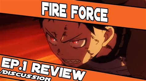 Fire Force Episode 1 Review Youtube