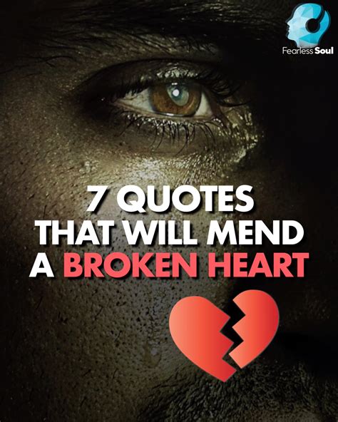7 Quotes That Will Mend A Broken Heart By Fearless Soul