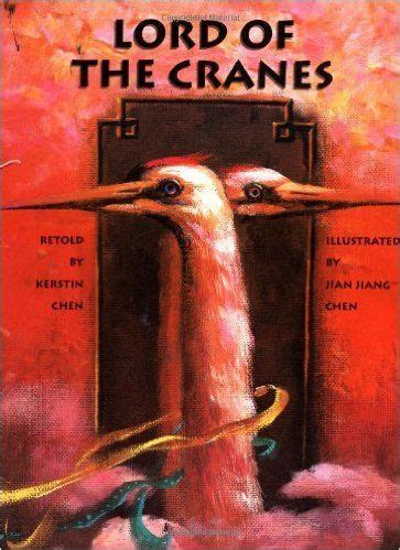 I want to rethink your discussionit seems that. Lord of the Cranes: Kerstin Chen: 9780735816992: Amazon.com: Books. The story is charming and ...