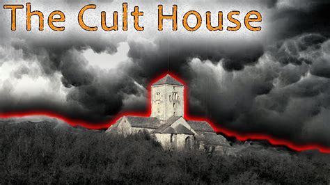 The Cult House And The Devils Road Youtube