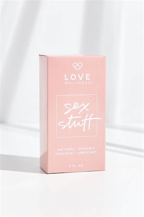 Love Wellness Sex Stuff Personal Lubricant The Best Sex Toys From