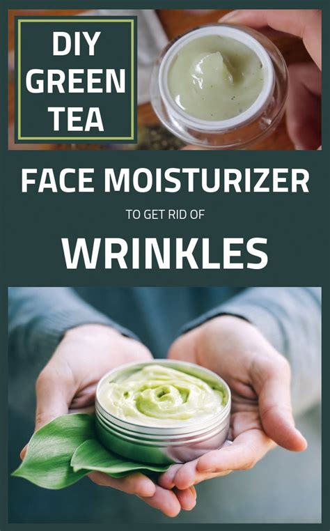 Diy Green Tea Face Moisturizer To Get Rid Of Wrinkles Beautymaniac