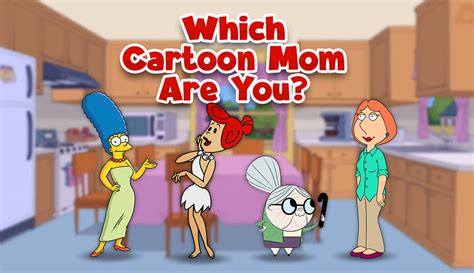Which Cartoon Mom Are You Lets Match You To 1 Of 50 Moms