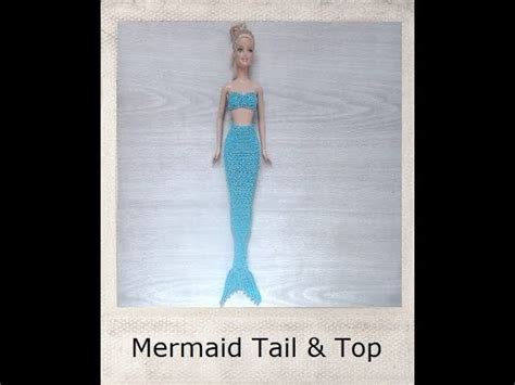 Crochet Barbie Mermaid Tail And Top Tutorial Crochet