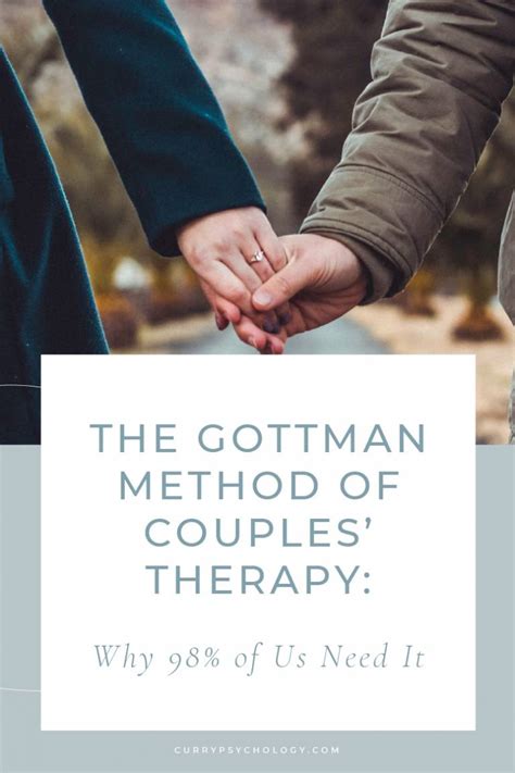 The Gottman Method Of Couples Therapy Why 98 Of Us Need It Curry Psychology Group