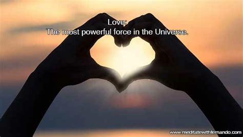 Love The Most Powerful Force In The Universe Learn How To Tap Into It