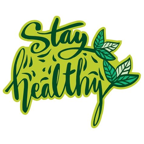 Premium Vector Stay Healthy Hand Lettering Slogan Poster