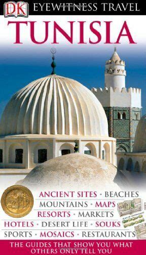 Dk Eyewitness Travel Guide Tunisia 9781405329101 Ebay