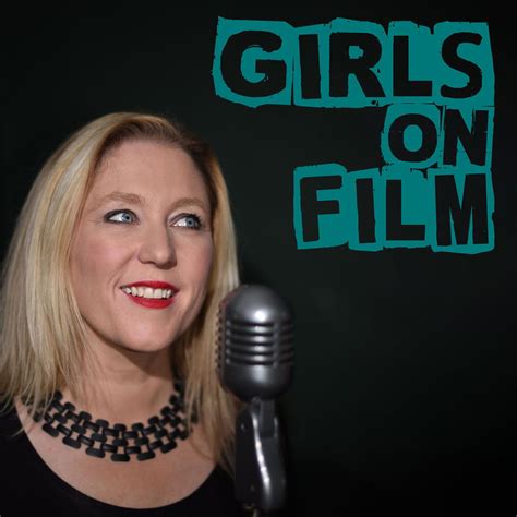 Girls On Film Podcast Anna Smith Listen Notes