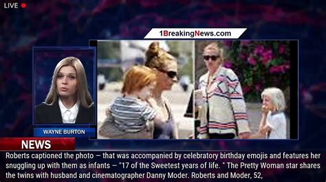 Julia Roberts Celebrates Twins Hazel And Phinnaeus 17th Birthday With