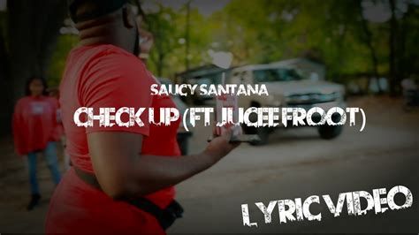 Saucy Santana Check Up Ft Jucee Froot Official Lyric Video