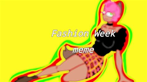 Fashion Week Meme Youtube