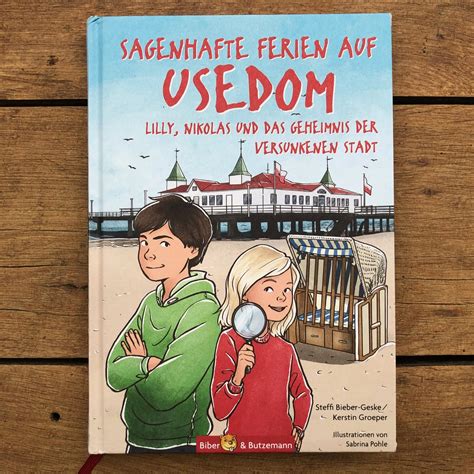 Kinderbuchblog Familienb Cherei Sagenhafte Ferien Auf Usedom Lilly