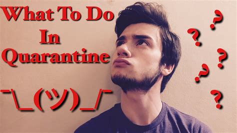 What To Do In Quarantine Youtube