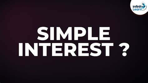 What Is Simple Interest Dont Memorise Youtube