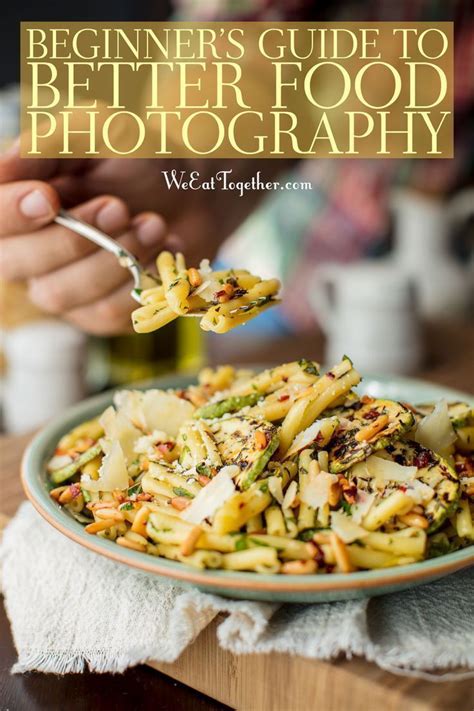 Food Photography Tips Beginners Guide To Delicious Photos Food