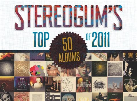 Stereogums Top 50 Albums Of 2011 Stereogum