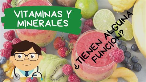 Vitaminas Y Minerales ¿para Que Sirven Youtube