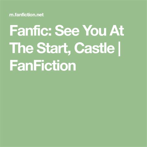 Fanfic See You At The Start Castle Fanfiction See You Fanfiction