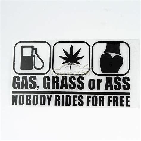 Buy Cute Balck Gas Grass Ass Nobody Rides For Free Funny Jdm Car Decal Vinyl Sticker In