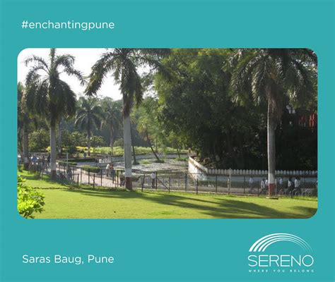 Saras Baug Is The Most Famous Garden In Pune The Whole 25 Acre Complex