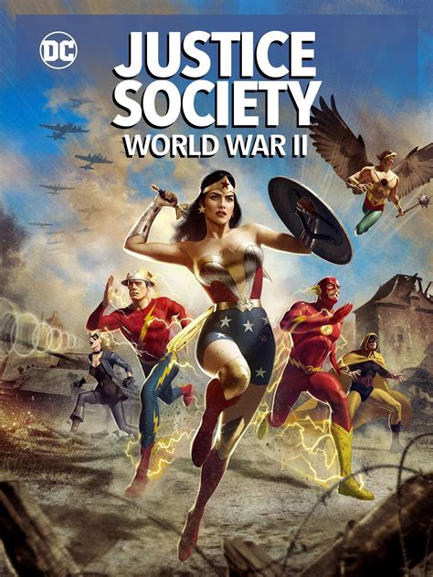 ↑ dominic, robert (may 22, 2021). Justice Society: World War II (2021) - Rotten Tomatoes