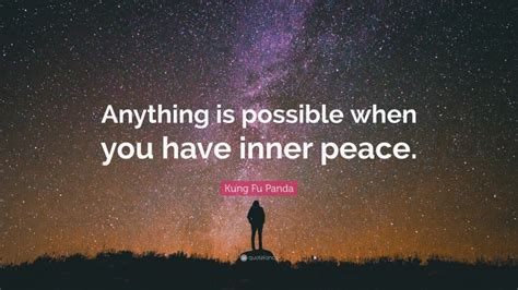 Kung Fu Panda Quote “anything Is Possible When You Have Inner Peace”