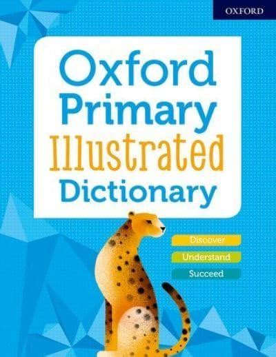 Oxford Primary Illustrated Dictionary Editor 9780192768452