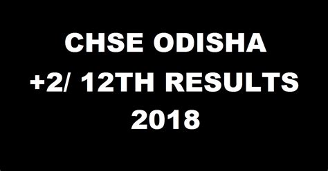 Council of higher secondary education, odisha (abbreviated as chse (o)) is a board of education imparting senior higher secondary (class 11 & class 12 courses) for public and private schools. CHSE Odisha +2 Science Results 2018 Declared Now- Orissa ...
