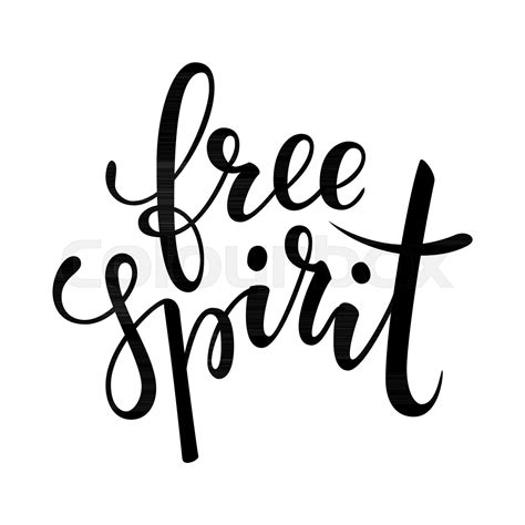 Free Spirit Brush Lettering Inspirational Quote About Freedom Hand