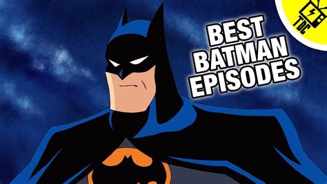 The 11 Best Batman The Animated Series Episodes Ever The