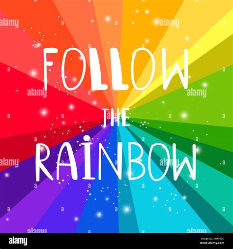 Rainbow Follow Dreams Follows Slogan On Rainows Background For