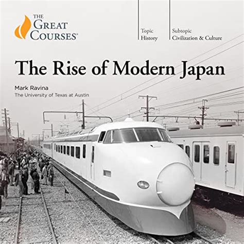 The Rise Of Modern Japan By Mark J Ravina The Great Courses Lecture