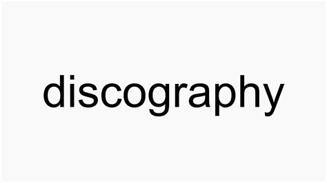 How To Pronounce Discography Youtube