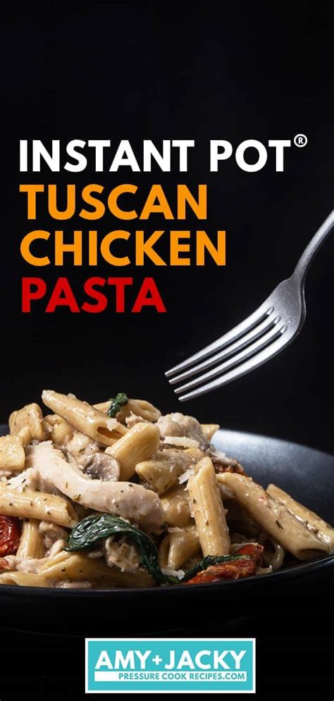 Close lid, set valve to seal and cook on manual high for 4 minutes. Instant Pot Tuscan Chicken Pasta | Tested by Amy + Jacky