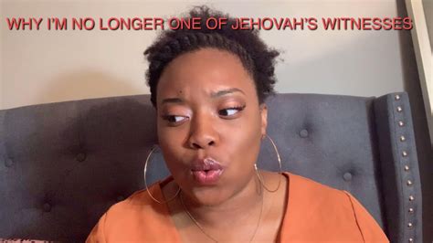 Why Im No Longer One Of Jehovahs Witnesses My Story Youtube